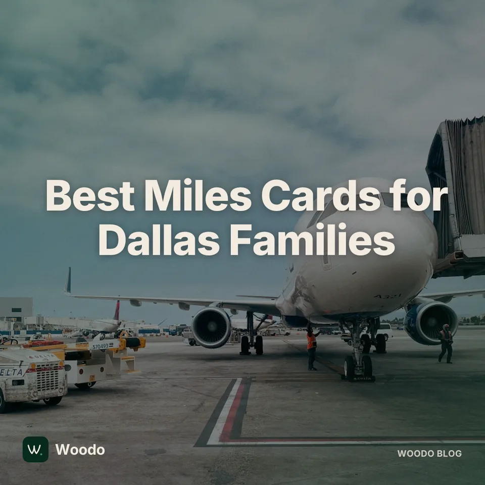 Top Miles Credit Cards for Dallas Families with Kids in 2026