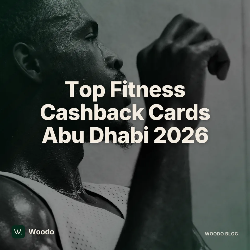 Best Cashback Credit Cards in Abu Dhabi for Fitness & Wellness Enthusiasts in 2026