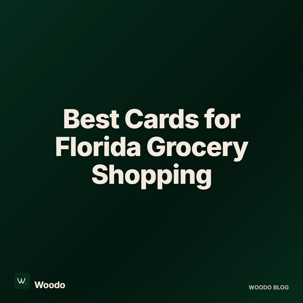 Best Credit Cards for Groceries & Everyday Spending in Florida (2026)